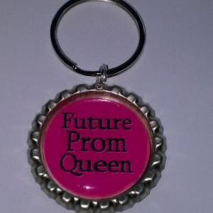 Future Prom Queen Bottle Cap Key Chain Or Zipper..
